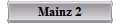 Mainz 2
